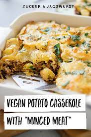Vegan Potato Casserole With Minced Meat Recipe Vegan Casserole Easy Potato Casserole Potatoe Casserole Recipes