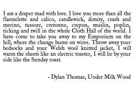 Under Milk Wood Is A Play For Voices Into The Woods Quotes Dylan Thomas Words