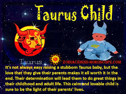 Such traits often gets them teased by other signs and pinpointed as the 'cry baby' of the zodiac. Taurus Child Personality Traits And Characteristics Taurus Baby