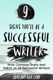 9 Signs You Ll Be A Successful Writer Boeken Schrijven Boeken Schrijven