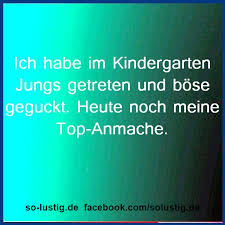 Ich Habe Im Kindergarten Jungs Getreten Und Bose Geguckt Lustige Spruche Fiese Spruche Lustig