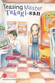 Teasing Master Takagi-san, Vol. 15 Manga eBook by Soichiro Yamamoto - EPUB  Book | Rakuten Kobo United States