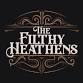 The Filthy Heathens