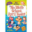 My Weird School Special: No More School, April Fools! - (my ...