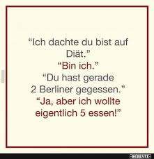 Ich Dachte Du Bist Auf Diat Lustige Bilder Spruche Witze Echt Lustig Wirklich Lustig Witze Lustige Diat