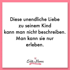 diese unendliche liebe zu seinem kind kann man nicht beschreiben man kann sie nur erleben mehr mama spruche gibt es mama zitate mutter zitate kinder zitate