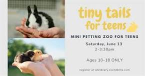 Tiny Tails for Teens (Ages 10-18)
