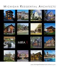 For a residential architect near you who will be attentive to your project from start to finish, contact mues architecture firm in denver, co, today. Michigan Residential Architects 1 Mira1 By Architects Publishing Network Issuu