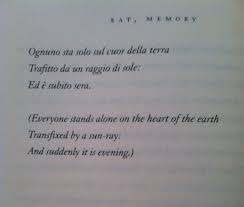 On Life And Death This Is From An Italian Poem By Salvatore Quasimodo Italian Quotes Cool Words Poetry Text