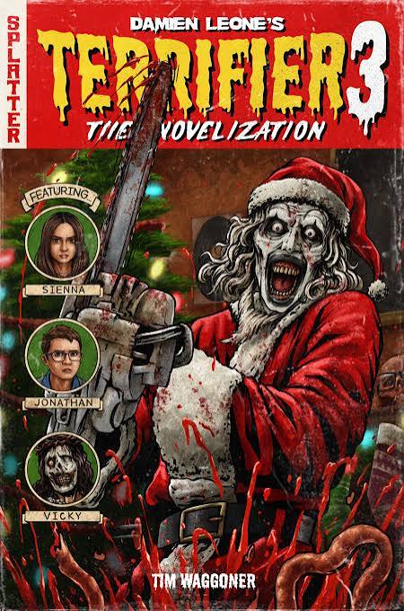 Terrifier 3: The Official Novelization – Tim Waggoner