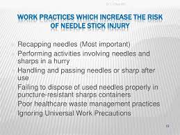About prevention strategies is suboptimal. Needle Stick And Sharp Injuries