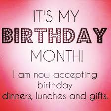 Maybe you would like to learn more about one of these? It S My Birthday Month Its My Birthday Month Birthday Month Quotes Birthday Quotes Funny