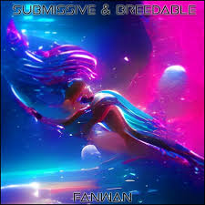 Stream Submissive & Breedable by fanwan | Listen online for free on  SoundCloud
