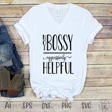 Download Boss Svg Bossy Svg Shirt Svg Women Mug Svg Mom Svg Etsy Personalized T Shirts Cool Shirts Shirt Designs