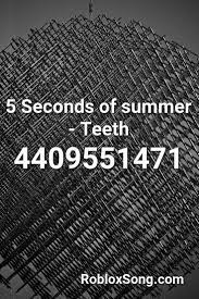Submitted 1 day ago by ineedcheesee. 5 Seconds Of Summer Teeth Roblox Id Roblox Music Codes Roblox Girls Generation Gees
