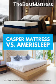 Casper Mattress Reviews Vs Amerisleep Mattress Comparisons Casper Mattress And Amerisleep We Pu Mattresses Reviews Casper Mattress Casper Mattress Reviews
