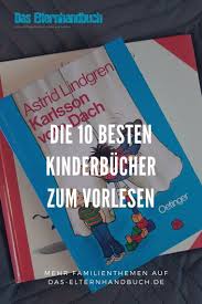 Die 10 Besten Kinderbucher Zum Vorlesen In 2020 Kinderbucher Bucher Fur Kinder Bucher