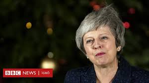 Brexit: Ihe ụmụ Igbo bi n'ofesi chere maka Theresa May