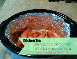 So Simply Stephanie Kitchen Tip Easy Crock Pot Clean Up Crockpot Easy Crockpot Pressure Cooker Recipes