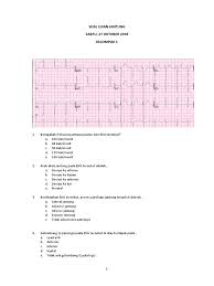 Ekg umumnya dilakukan untuk memeriksa kondisi jantung dan menilai efektivitas pengobatan. Soal Ujian Jtg Okt 18 C