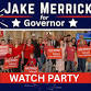 Jake Merrick for Governor Watch Party