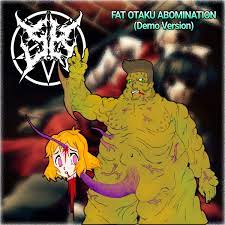 Fat Otaku Abomination (Demo Version) | Septic Karnage