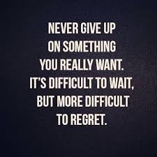 On The Path You Make In Route Of Accomplishing Your Dreams Remember One Thing Never Quit Never Give Up Meaningful Quotes Life Quotes Inspirational Quotes