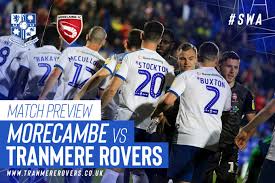 Screenster is my name, morecambe fc is my save! Match Preview Morecambe News Tranmere Rovers Football Club