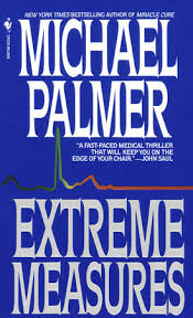 Extreme Measures by Michael Palmer: 9780553295771 | PenguinRandomHouse.com:  Books