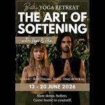 The Art of Softening [7 Night Retreat in Bali]