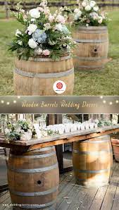 27 Rustic Wedding Decorations You Must Have A Look Wooden Barrel Barrel Decor Barrel Wedding Diy Wedding Decorations
