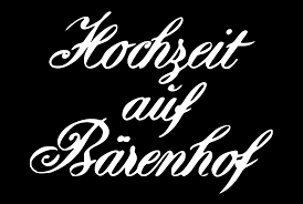 Schöne sprüche zur hochzeit der tochter. Hochzeit Auf Barenhof Wikipedia