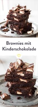Wenn Milch Auf Schokolade Trifft Brownies Mit Kinder Riegel Rezept Kuchen Und Torten Rezepte Brownie Rezept Susses Backen