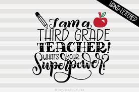 Download I Am A Third Grade Teacher What S Your Superpower School Svg File Howjoyful Studio