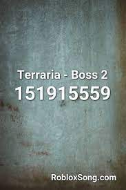In case this code not working or showing any error just comment below then we will update new code here. Terraria Boss 2 Roblox Id Roblox Music Codes In 2021 Roblox Avicii Training Songs