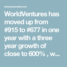 Worldventures Has Moved Up From 915 To 677 In One Year