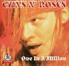 It was also nominated for a golden globe for best original song in the. Guns N Roses One In A Million Lyrics Meaning Song Meanings And Facts