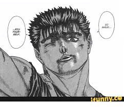 25 Best Memes About Berserk Funny Berserk Funny Memes One of the best scenes in berserk. berserk funny memes