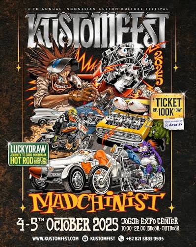 KUSTOMFEST 2025 – MADCHINIST' 14TH Annual Indonesian Kustom Kulture  Festival 4-5 Oktober 2025 (Sabtu – Minggu) | 10.00 – 22.00 WIB Jogja Expo  Center (Indoor & Outdoor) HTM Rp. 100.000,- /Hari /