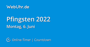Hier sieht man auch auf welchen wochentag der feiertag fälltund wieviele tage es bis dahin noch sind. Wann Ist Pfingsten 2022 Countdown Timer Webuhr De