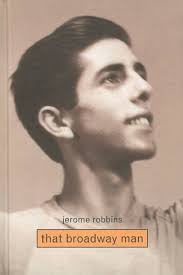 Jerome Robbins: That Broadway Man, That Ballet Man by Christine Conrad  (2000-10-01): unknown author: Amazon.com: Books