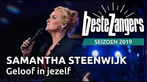 Zij werd tweede bij the voice of holland 2018. Samantha Steenwijk Geloof In Jezelf Beste Zangers 2019 Youtube