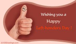 August 13, international lefthanders day greeting card. International Left Handers Day Cards Free International Left Handers Day Wishes 123 Greetings