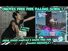 Updated today ✅ free fire codes to claim gifts ☝ (pets, skins, rewards and free diamonds) ⭐ click here to view the page. Quotes Free Fire Paling Gokil Lucu Sambil Joged Ambyar X Goyang Emote Ff Youtube