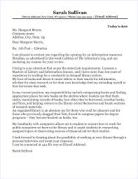 Within this paragraph, mention the individual, or reference, who directed you to. Librarian Cover Letter Sample