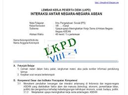 Text of ips kelas 9. Lkpd Upaya Upaya Meningkatkan Kerja Sama Antar Negara Negara Asean Kelas 8