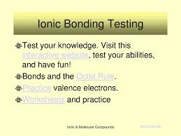 Chemistry learners draw the lewis structure for each, name the shapes. Ionic Molecular Compounds Ppt Download