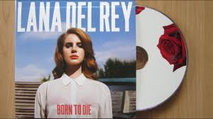 You can watch her perform her new single born to die. Lana Del Rey Born To Die Ltd Deluxe Edt Vertigo Berlin Cd Grooves Land Playthek
