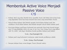 Jika anda punya pertanyaan, silakan menginformasikannya pada bagian. Passive Voice Kalimat Pasif Ppt Download