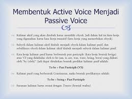 Kakak dibelikan sebuah jam tangan oleh ayah. Passive Voice Kalimat Pasif Ppt Download